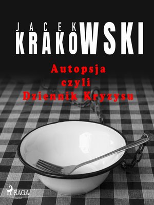 cover image of Autopsja czyli Dziennik Kryzysu